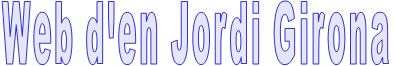 Web d'en Jordi Girona